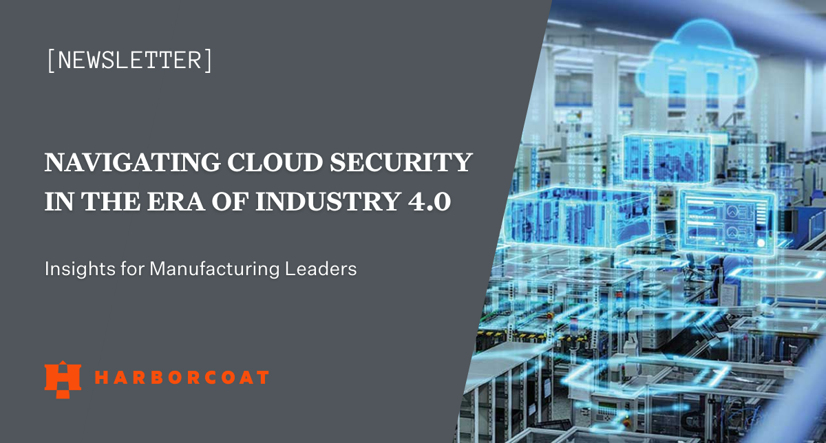 Navigating Cloud Security in the Era of Industry 4.0: Insights for Manufacturing Leaders