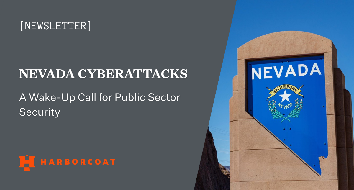 Nevada Cyberattack: A Wake-Up Call for Public Sector Security